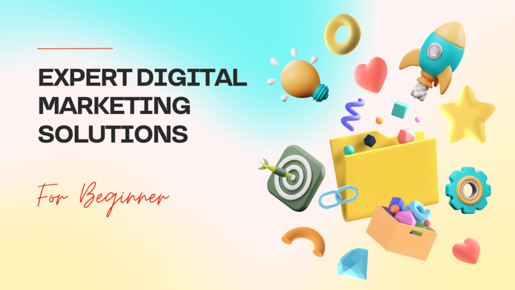 Expert Digital Marketing Solutions